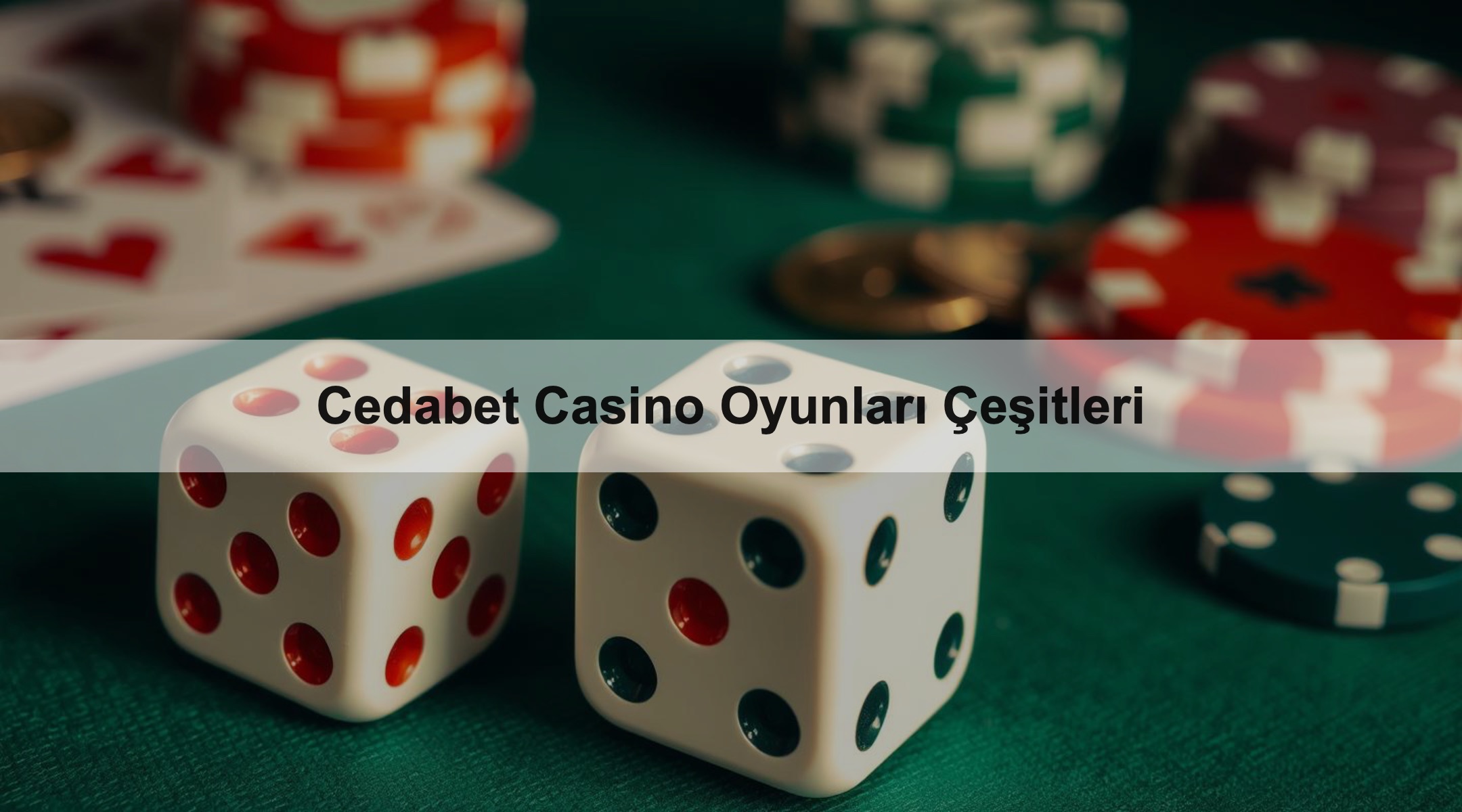 Cedabet Casino Oyunları Çeşitleri 1 Cedabet Casino Oyunları Çeşitleri