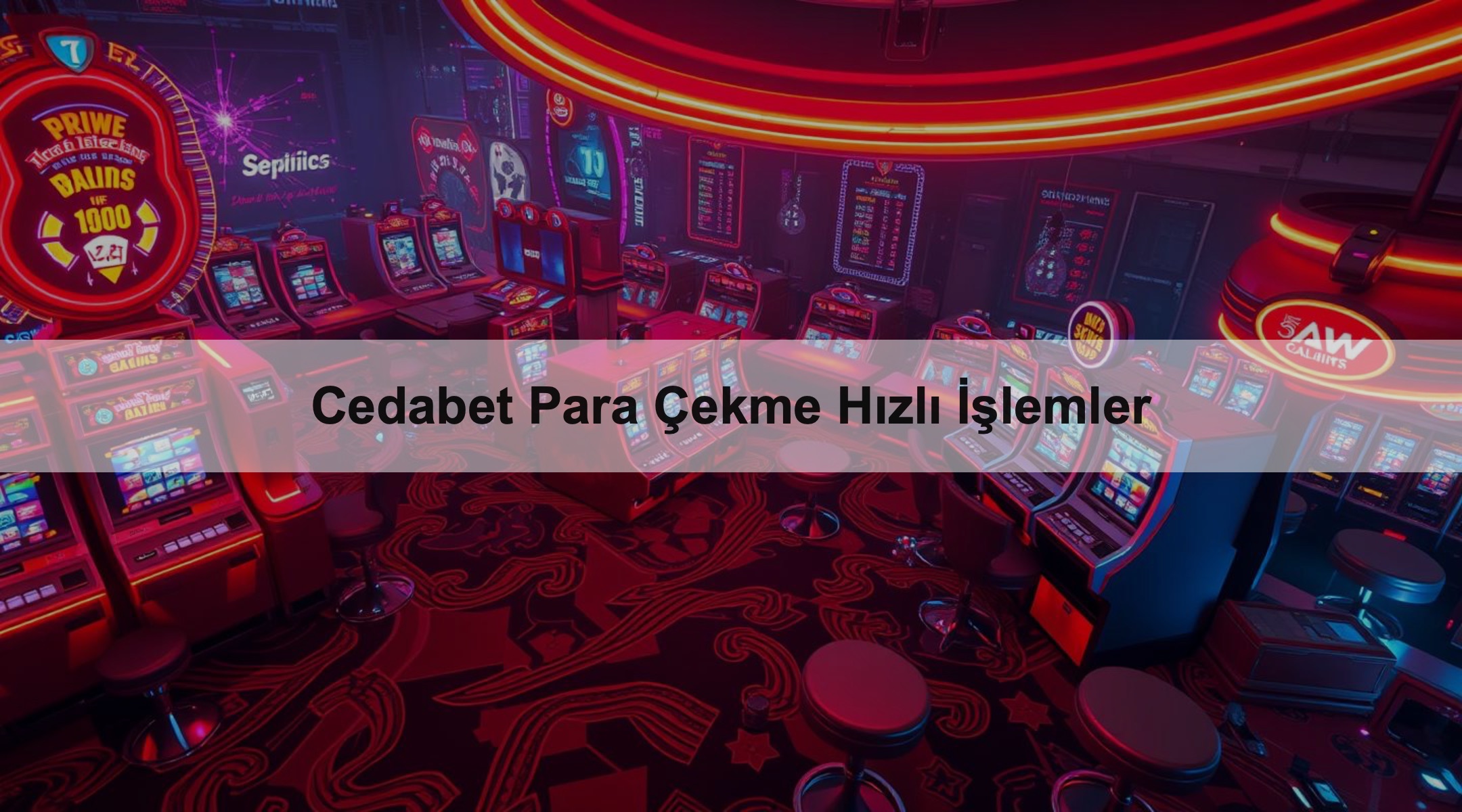 Cedabet Para Çekme Hızlı İşlemler