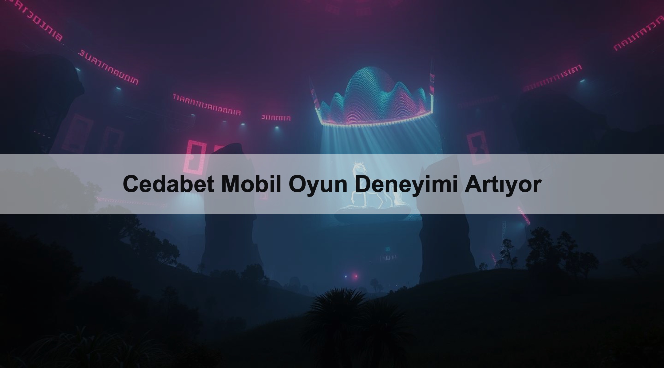 Cedabet Mobil Oyun Deneyimi Artıyor